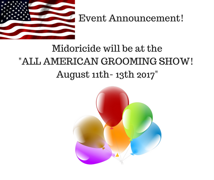 All American Grooming show, Wheeling Illinois (August 11th -13th) 2017